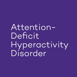 Attention Deficit/Hyperactivity Disorder