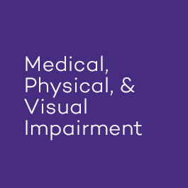 Medical, Physical, Visual impairment