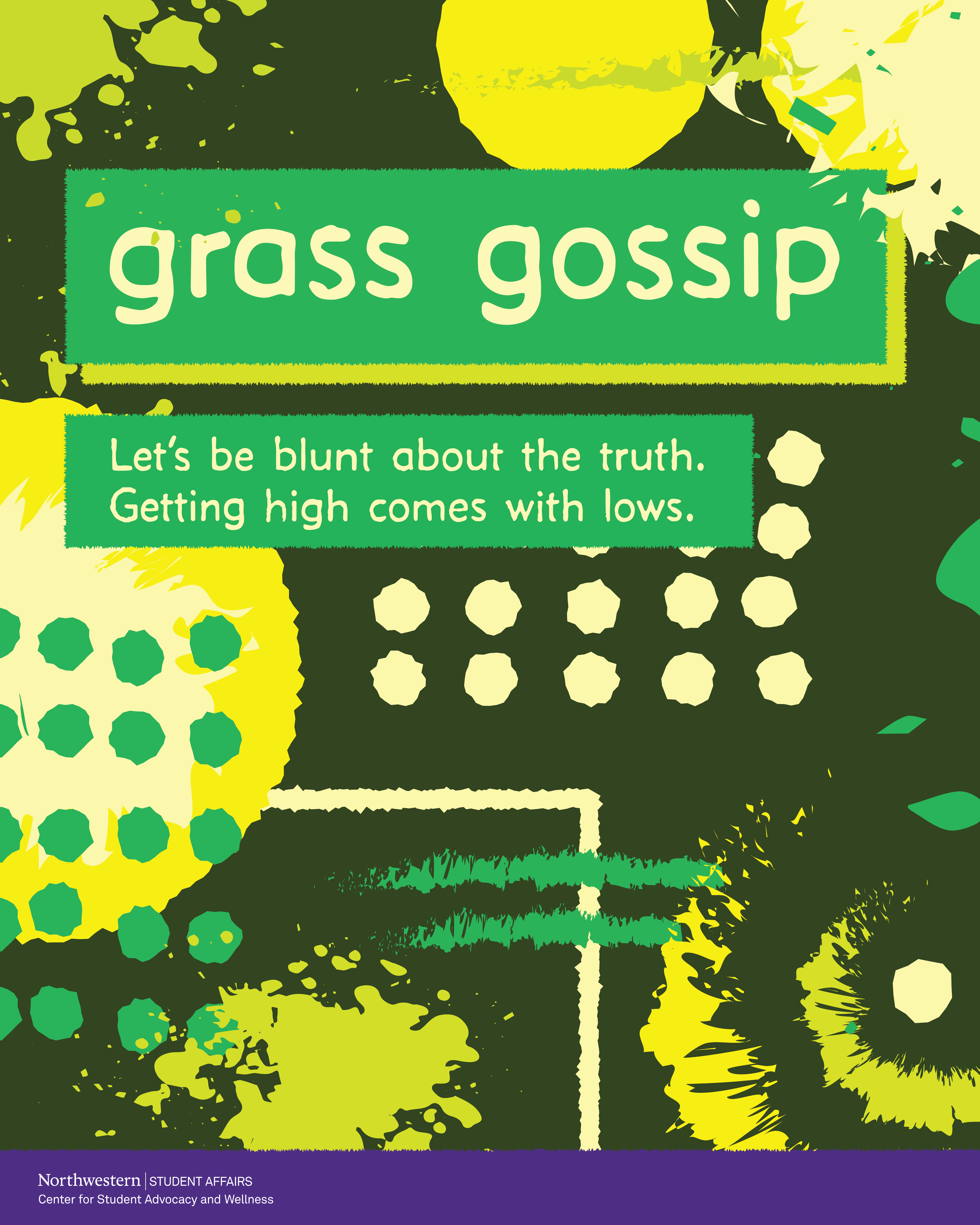 Grass Gossip promo in grungy green design. "Let's be blunt about the truth. Getting high comes with lows."