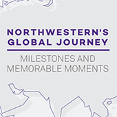 Cutout of a world map with the captions: Northwestern's Global Journey