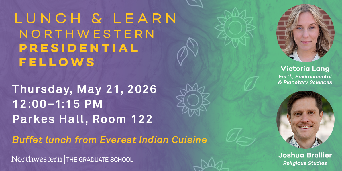 Event flyer for Northwestern Presidential Fellows Lunch &amp; Learn on May 21, 2026, at Parkes Hall, featuring Victoria Lang and Joshua Brallier; buffet lunch provided.
